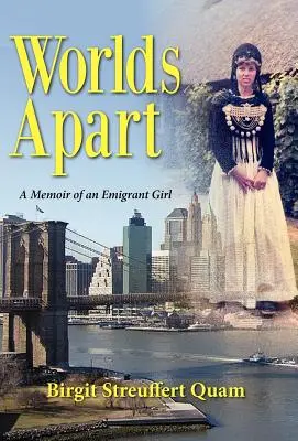 Mundos aparte, memorias de una emigrante - Worlds Apart, a Memoir of an Emigrant Girl