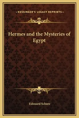 Hermes y los misterios de Egipto - Hermes and the Mysteries of Egypt
