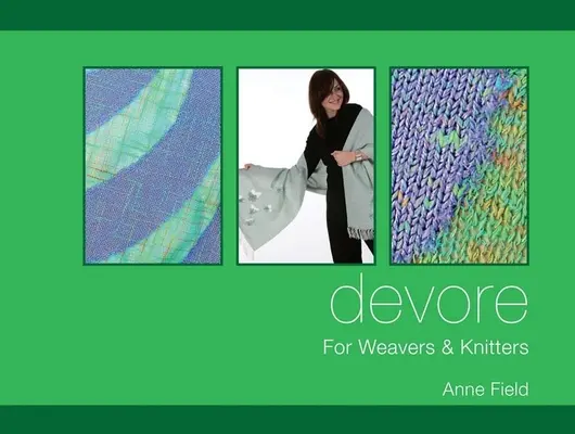 DeVore: Para tejedores y tejedoras - DeVore: For Weavers and Knitters