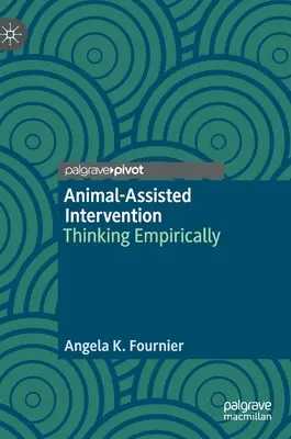 Intervención asistida por animales: Pensar empíricamente - Animal-Assisted Intervention: Thinking Empirically