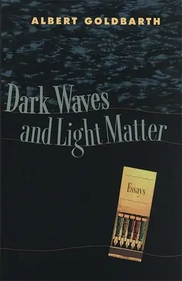 Ondas oscuras y materia luminosa - Dark Waves and Light Matter