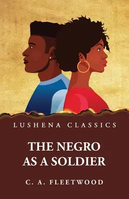 El negro como soldado - The Negro as a Soldier