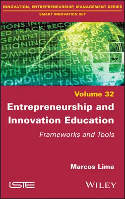 Educación para la iniciativa empresarial y la innovación: Marcos y herramientas - Entrepreneurship and Innovation Education: Frameworks and Tools