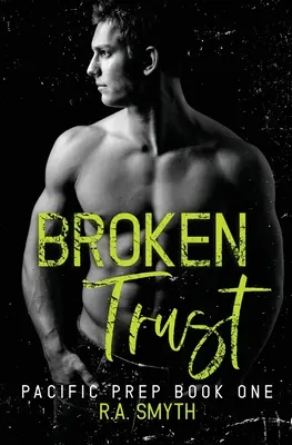 Confianza rota: Pacific Prep #1 - Broken Trust: Pacific Prep #1