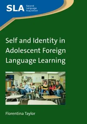 El yo y la identidad en el aprendizaje de lenguas extranjeras en la adolescencia - Self and Identity in Adolescent Foreign Language Learning