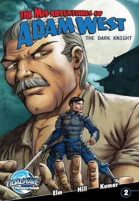 Las desventuras de Adam West: Dark Night #2 - Mis-Adventures of Adam West: Dark Night #2