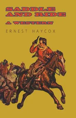 Saddle and Ride - Un western - Saddle and Ride - A Western