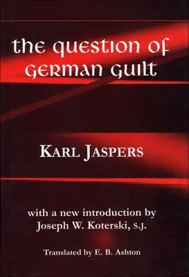 La cuestión de la culpabilidad alemana - The Question of German Guilt