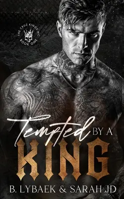 Tentada por un rey: Un oscuro romance de MC - Tempted by a King: A dark MC romance