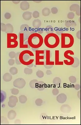 Guía para principiantes sobre las células sanguíneas - A Beginner's Guide to Blood Cells