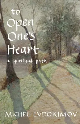 Abrir el corazón: Un camino espiritual - To Open One's Heart: A Spiritual Path