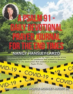 Un Salmo 91 - Diario Devocional de Oración para el Fin de los Tiempos - A Psalm 91 - Daily Devotional Prayer Journal for the End Times