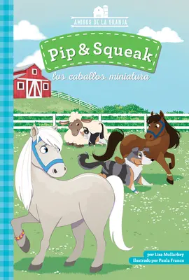 Pip & Squeak Los Caballos Miniatura - Pip & Squeak Los Caballos Miniature