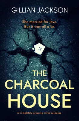 La carbonería: Un suspense criminal completamente apasionante - The Charcoal House: A completely gripping crime suspense