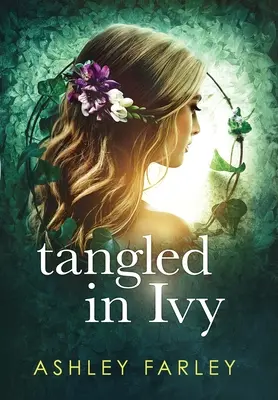 Enredados en la hiedra - Tangled in Ivy