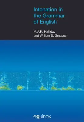 La entonación en la gramática del inglés [Con CDROM] - Intonation in the Grammar of English [With CDROM]