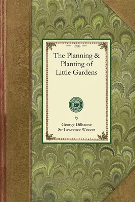 La planificación y plantación de pequeños jardines - The Planning & Planting of Little Gardens