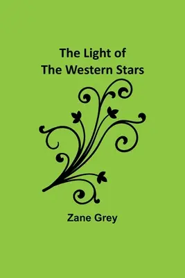 La luz de las estrellas del Oeste - The Light of the Western Stars