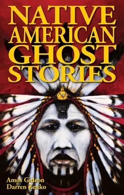 Historias de fantasmas nativos americanos - Native American Ghost Stories