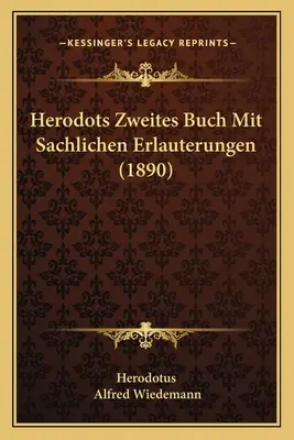 Herodots Zweites Buch Mit Sachlichen Erlauterungen (1890)