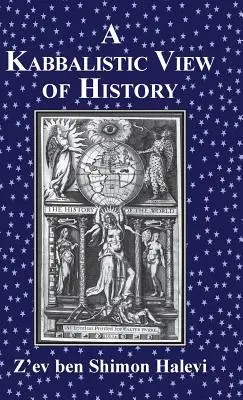 Una visión cabalística de la historia - A Kabbalistic View of History