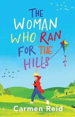 La mujer que corrió hacia las colinas - The Woman Who Ran For The Hills