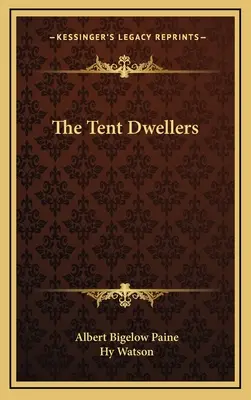 Los habitantes de la tienda - The Tent Dwellers