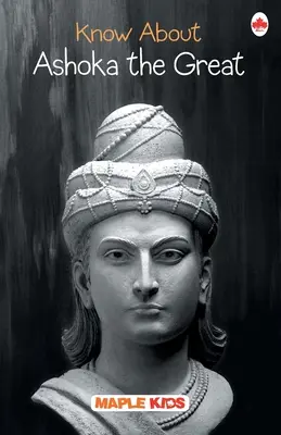 Conoce a Ashoka el Grande - Know About Ashoka the Great