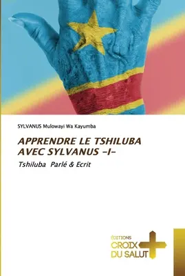 Aprenda Tshiluba con Sylvanus -I- - Apprendre Le Tshiluba Avec Sylvanus -I-