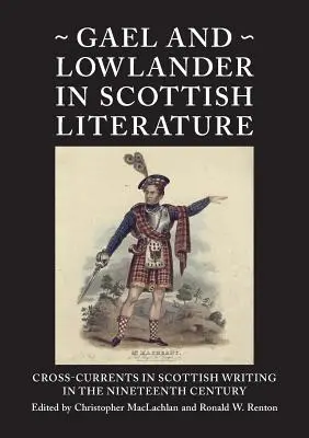 Gael y Lowlander en la literatura escocesa - Gael and Lowlander in Scottish Literature