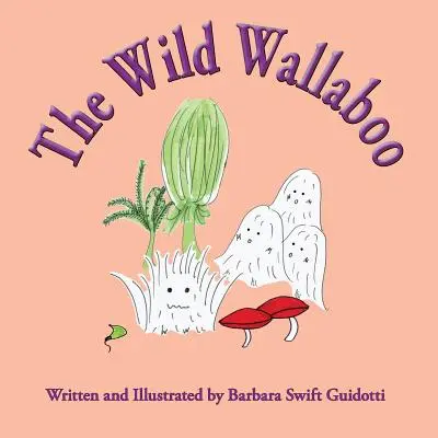 El Wallaboo Salvaje - The Wild Wallaboo