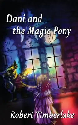 Dani y el poni mágico - Dani and the Magic Pony