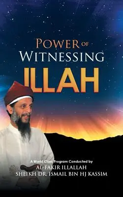 El poder de ser testigo Illah - Power of Witnessing Illah