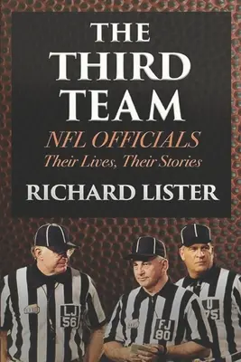 El Tercer Equipo: NFL Officials. Sus vidas, sus historias - The Third Team: NFL Officials. Their Lives, Their Stories