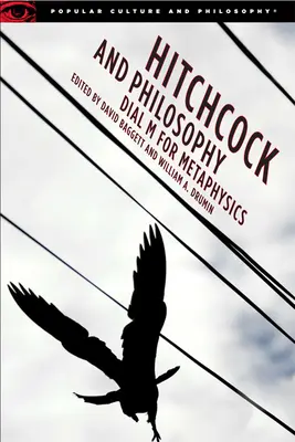 Hitchcock y la filosofía: Dial M de Metafísica - Hitchcock and Philosophy: Dial M for Metaphysics