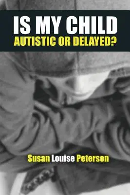 ¿Mi hijo es autista o tiene retraso? - Is My Child Autistic or Delayed?