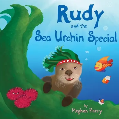 Rudy y el erizo de mar - Rudy and the Sea Urchin Special