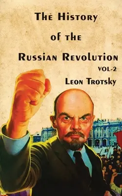 Historia de la Revolución Rusa - Volumen II - The History of The Russian Revolution Volume-II