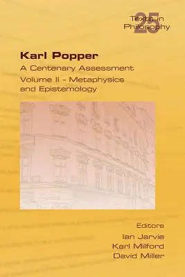 Karl Popper. A Centenary Assessment. Volumen II - Metafísica y epistemología - Karl Popper. A Centenary Assessment. Volume II - Metaphysics and Epistemology