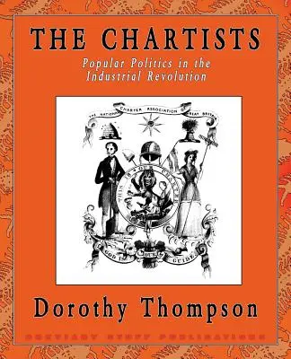 Los cartistas: La política popular en la Revolución Industrial - The Chartists: Popular Politics in the Industrial Revolution