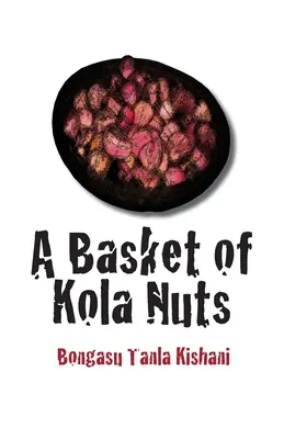 Una cesta de nueces de cola - A Basket of Kola Nuts