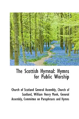 El Himnario Escocés: Himnos para el culto público - The Scottish Hymnal: Hymns for Public Worship