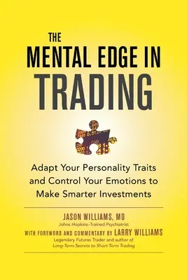 La ventaja mental en el trading (Pb) - The Mental Edge in Trading (Pb)