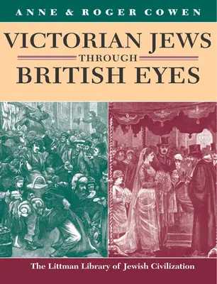 Los judíos victorianos a través de los ojos británicos - Victorian Jews Through British Eyes