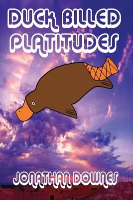 Platitudes de pico de pato - Duck Billed Platitudes