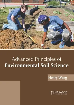 Principios avanzados de la edafología ambiental - Advanced Principles of Environmental Soil Science