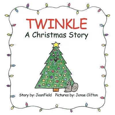 Twinkle, un cuento de Navidad - Twinkle, a Christmas Story