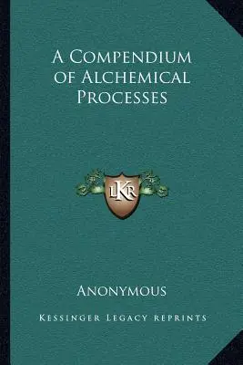 Compendio de procesos alquímicos - A Compendium of Alchemical Processes