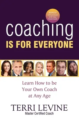 El coaching es para todos: Aprende a ser tu propio coach a cualquier edad - Coaching Is for Everyone: Learn How to Be Your Own Coach at Any Age