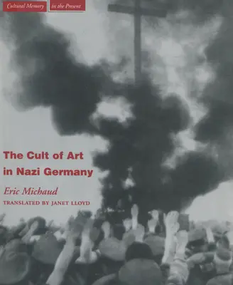 El culto al arte en la Alemania nazi - The Cult of Art in Nazi Germany